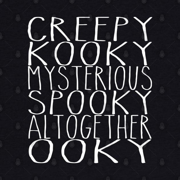 Creepy and kooky... by spooniespecies
